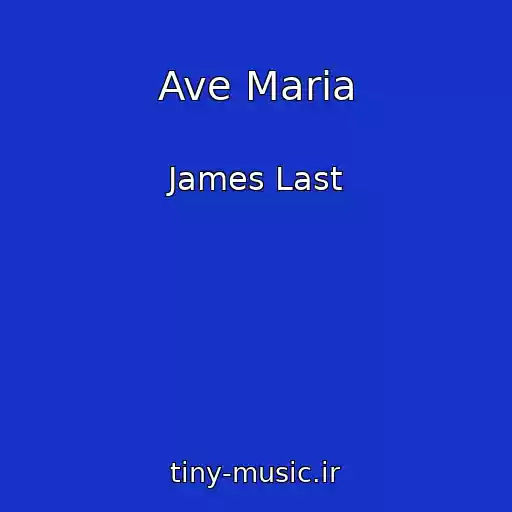 کاور آهنگ Ave Maria از James Last