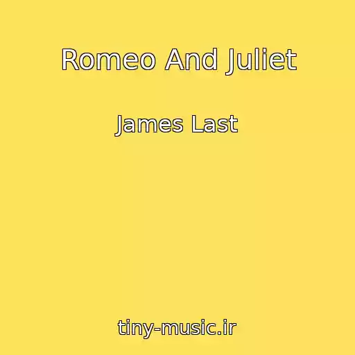 کاور آهنگ Romeo And Juliet از James Last