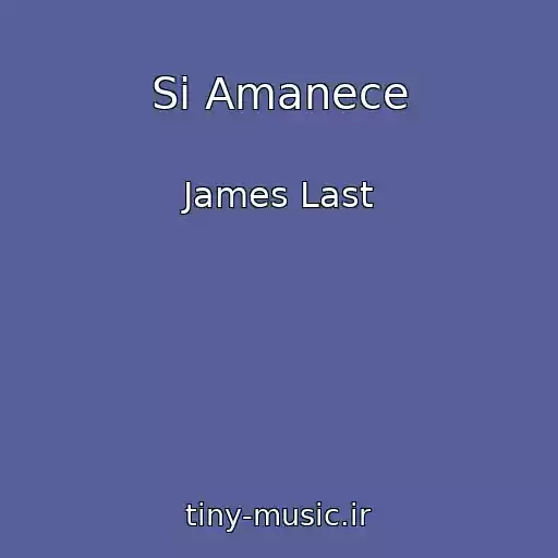 کاور آهنگ Si Amanece از James Last