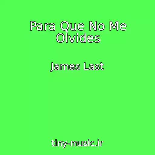 کاور آهنگ Para Que No Me Olvides از James Last