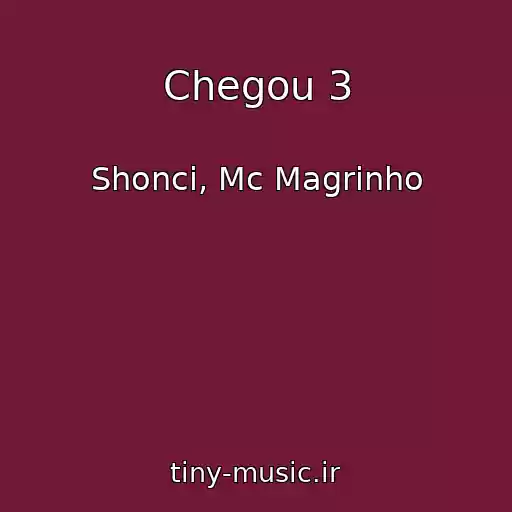 کاور آهنگ Chegou 3 از Shonci, Mc Magrinho