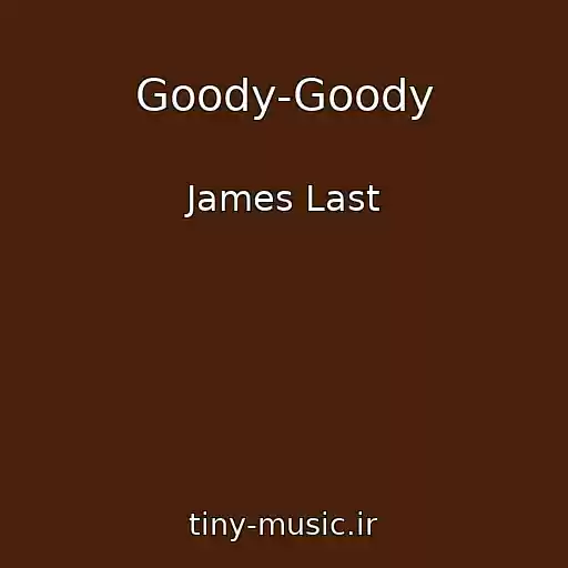 کاور آهنگ Goody-Goody از James Last