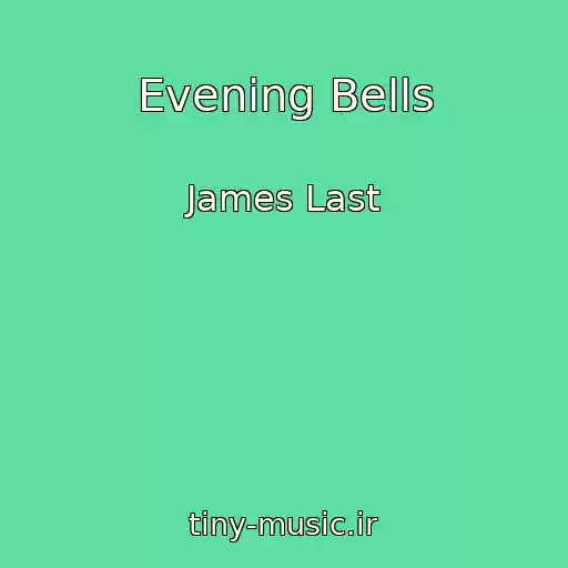 کاور آهنگ Evening Bells از James Last