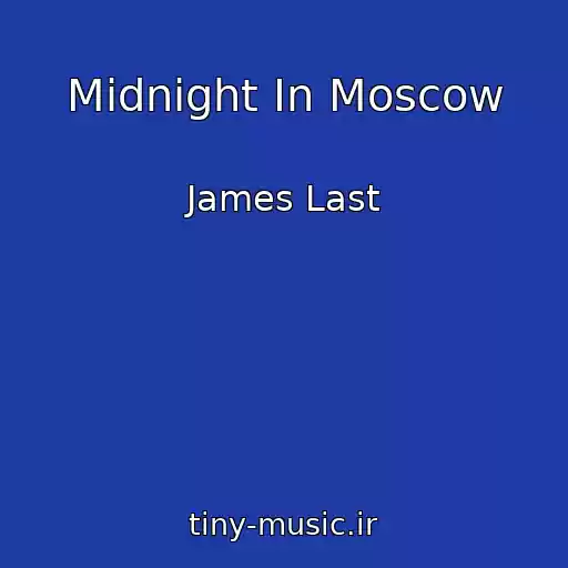کاور آهنگ Midnight In Moscow از James Last