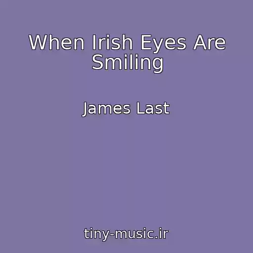 کاور آهنگ When Irish Eyes Are Smiling از James Last