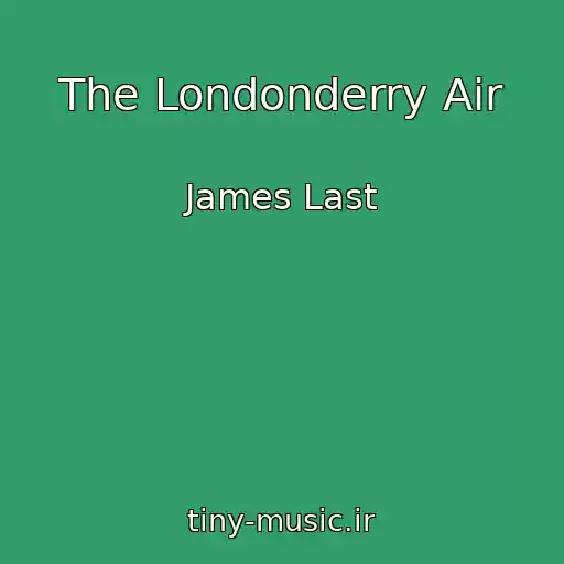 کاور آهنگ The Londonderry Air از James Last