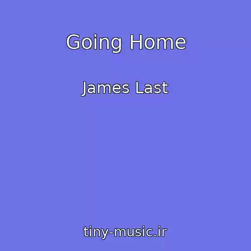 کاور آهنگ Going Home از James Last