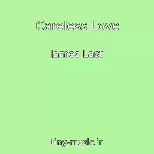 کاور آهنگ Careless Love از James Last