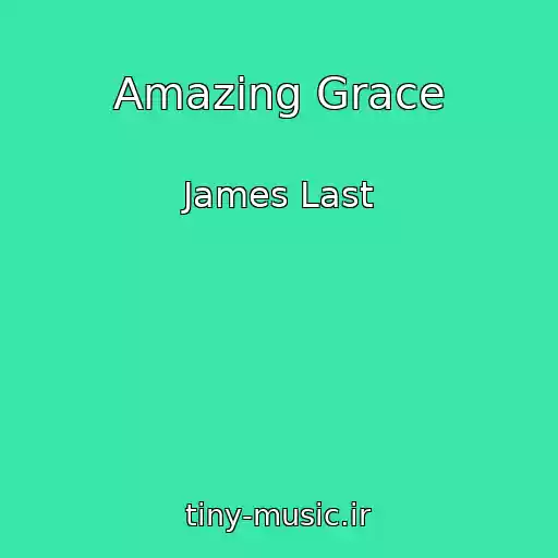 کاور آهنگ Amazing Grace از James Last