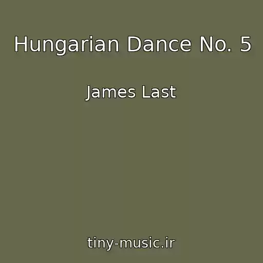 کاور آهنگ Hungarian Dance No. 5 از James Last