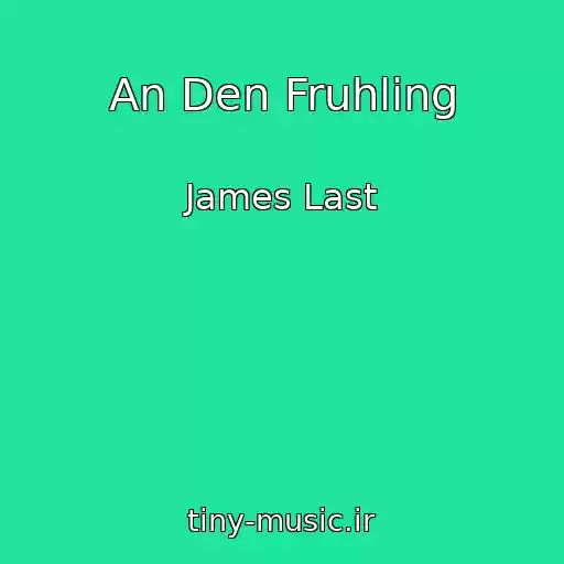 کاور آهنگ An Den Fruhling از James Last