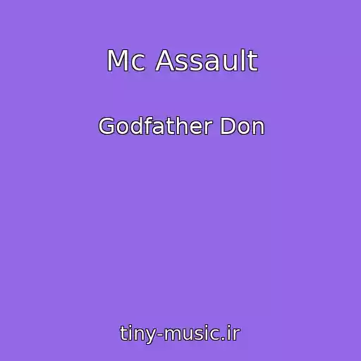 کاور آهنگ Mc Assault از Godfather Don