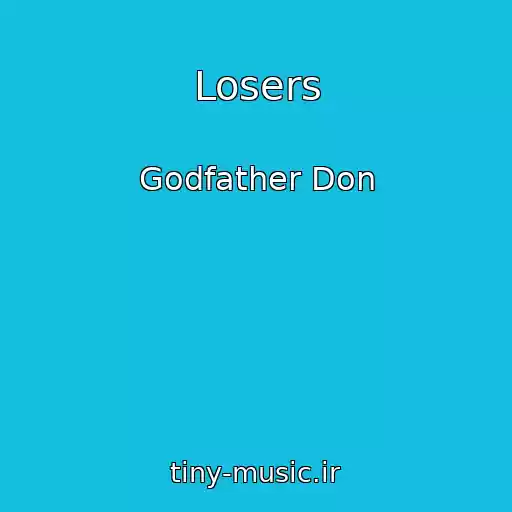 کاور آهنگ Losers از Godfather Don
