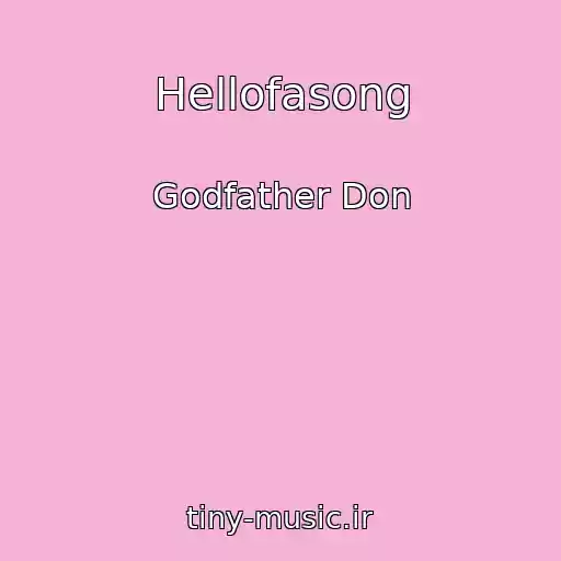 کاور آهنگ Hellofasong از Godfather Don