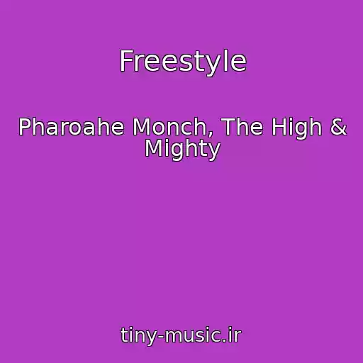 کاور آهنگ Freestyle از Pharoahe Monch, The High & Mighty