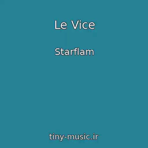 کاور آهنگ Le Vice از Starflam