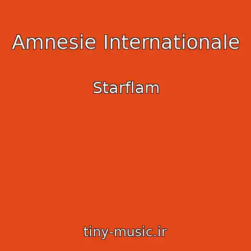 کاور آهنگ Amnesie Internationale از Starflam