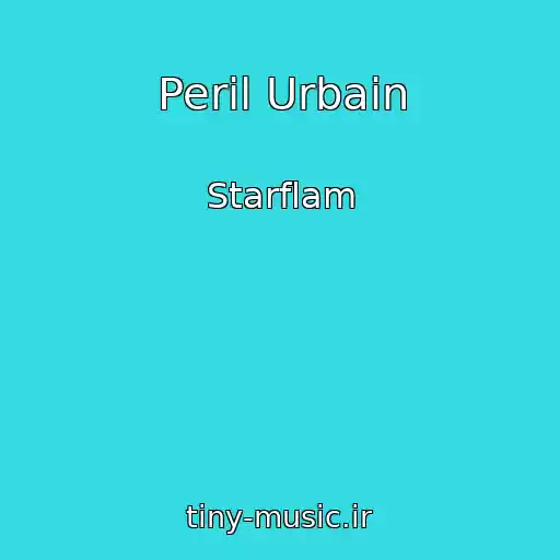 کاور آهنگ Peril Urbain از Starflam