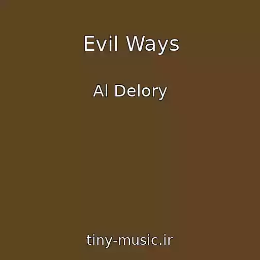 کاور آهنگ Evil Ways از Al Delory