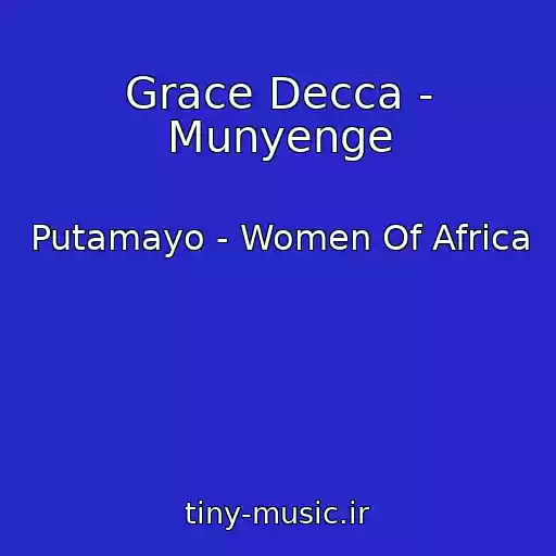 کاور آهنگ Grace Decca - Munyenge از Putamayo - Women Of Africa