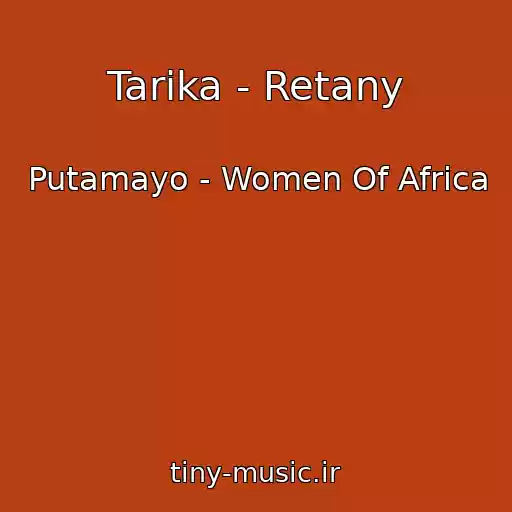 کاور آهنگ Tarika - Retany از Putamayo - Women Of Africa