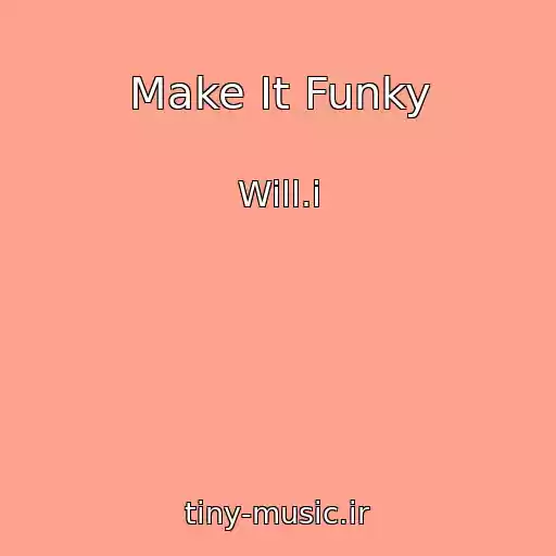 کاور آهنگ Make It Funky از Will.i