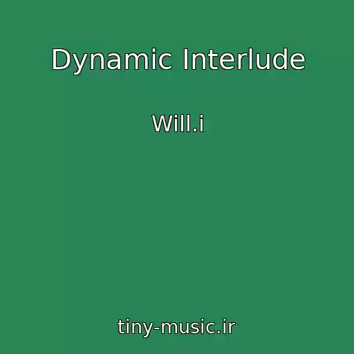 کاور آهنگ Dynamic Interlude از Will.i