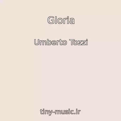کاور آهنگ Gloria از Umberto Tozzi
