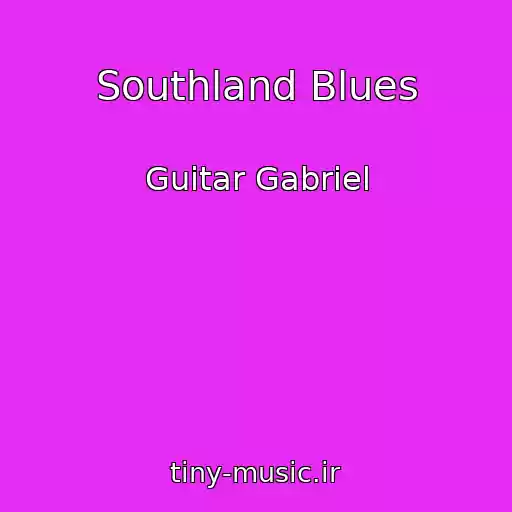 کاور آهنگ Southland Blues از Guitar Gabriel