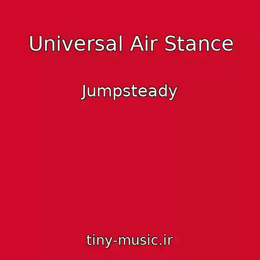 کاور آهنگ Universal Air Stance از Jumpsteady