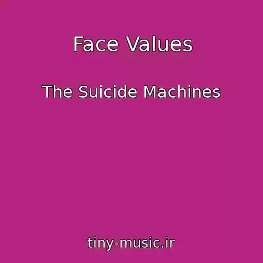 کاور آهنگ Face Values از The Suicide Machines