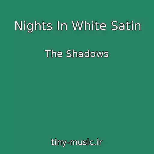 کاور آهنگ Nights In White Satin از The Shadows