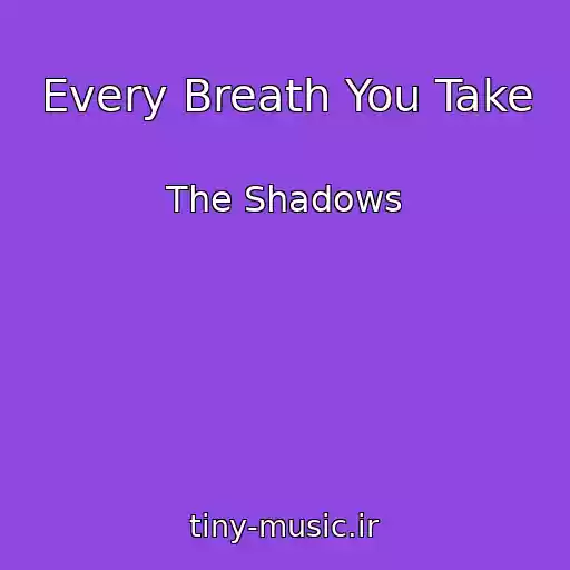 کاور آهنگ Every Breath You Take از The Shadows