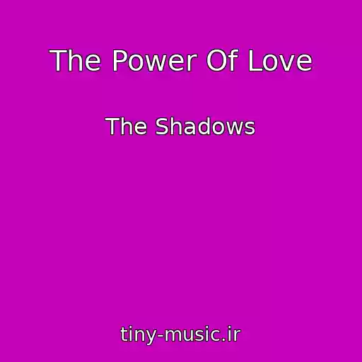 کاور آهنگ The Power Of Love از The Shadows