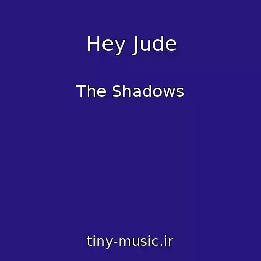 کاور آهنگ Hey Jude از The Shadows