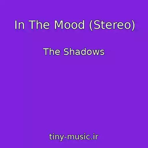 کاور آهنگ In The Mood (Stereo) از The Shadows