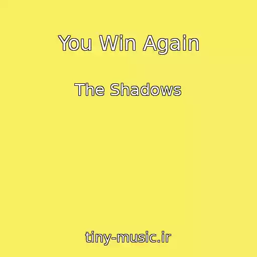 کاور آهنگ You Win Again از The Shadows