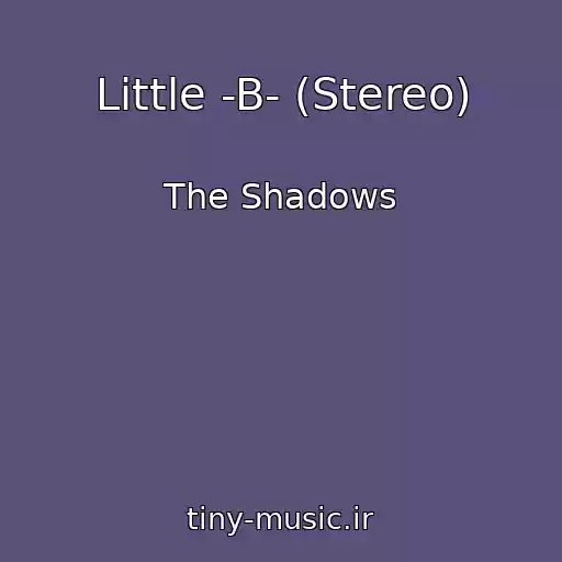 کاور آهنگ Little -B- (Stereo) از The Shadows