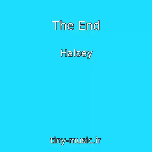 کاور آهنگ The End از Halsey