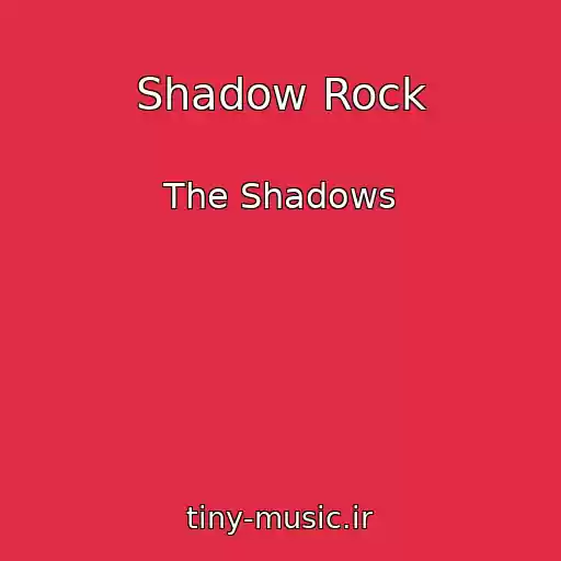 کاور آهنگ Shadow Rock از The Shadows