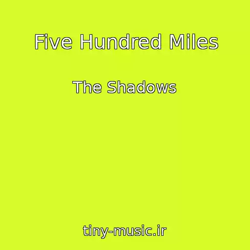 کاور آهنگ Five Hundred Miles از The Shadows