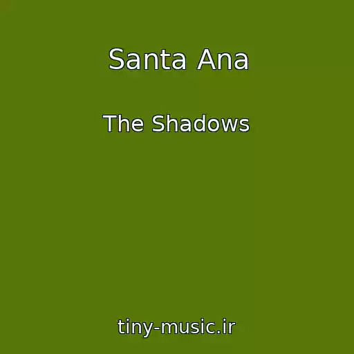 کاور آهنگ Santa Ana از The Shadows