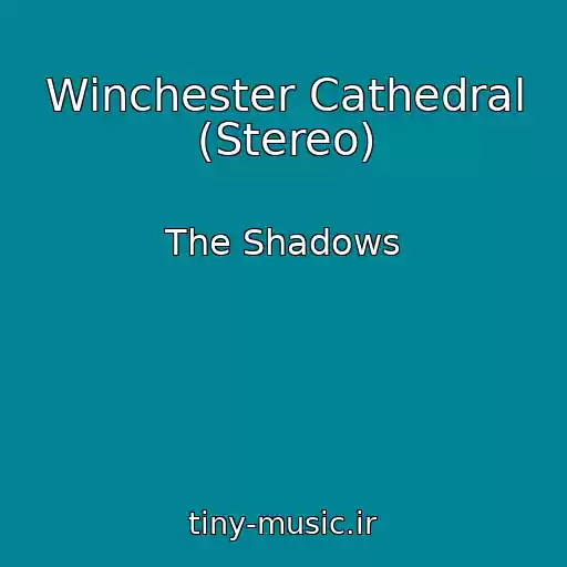 کاور آهنگ Winchester Cathedral (Stereo) از The Shadows
