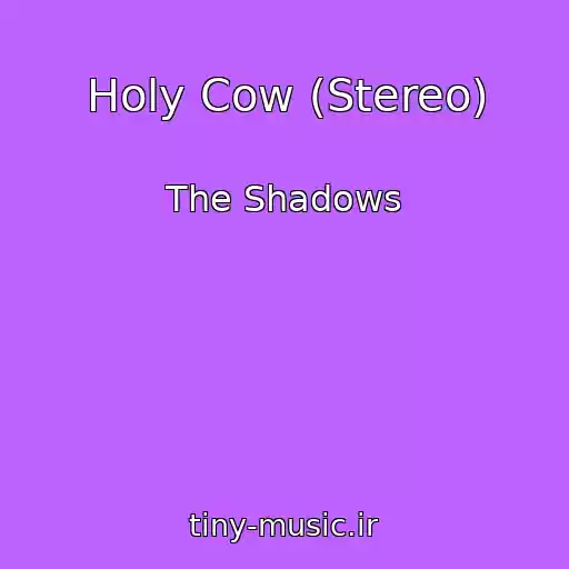 کاور آهنگ Holy Cow (Stereo) از The Shadows