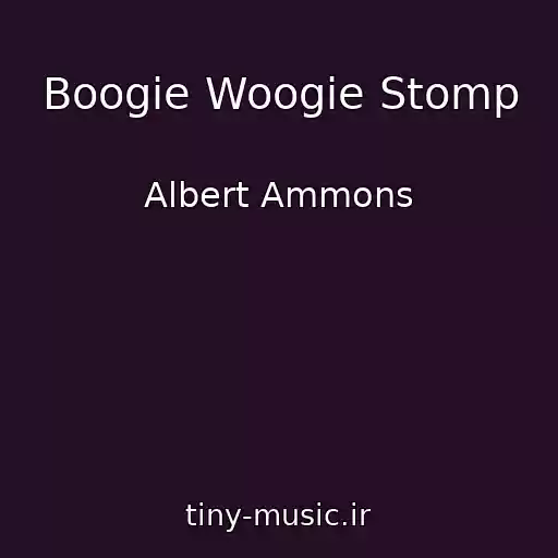 کاور آهنگ Boogie Woogie Stomp از Albert Ammons