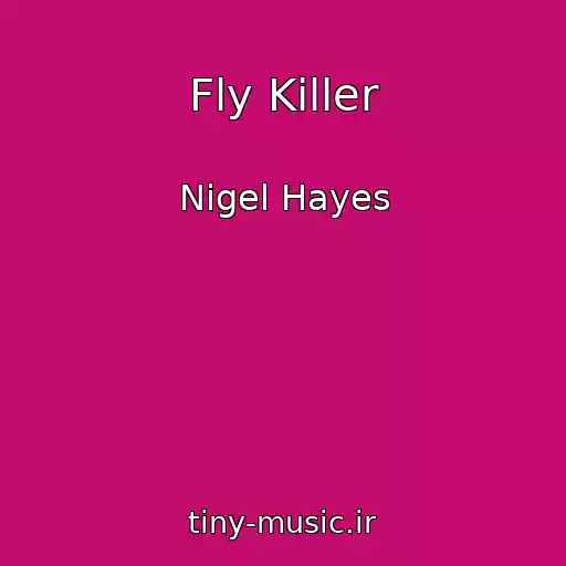 کاور آهنگ Fly Killer از Nigel Hayes