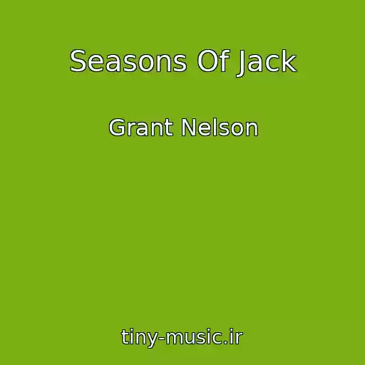 کاور آهنگ Seasons Of Jack از Grant Nelson