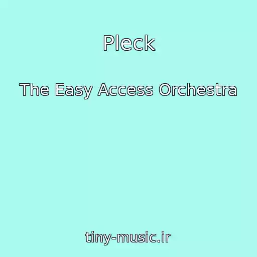 کاور آهنگ Pleck از The Easy Access Orchestra