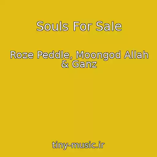 کاور آهنگ Souls For Sale از Roze Peddle, Moongod Allah & Ganz