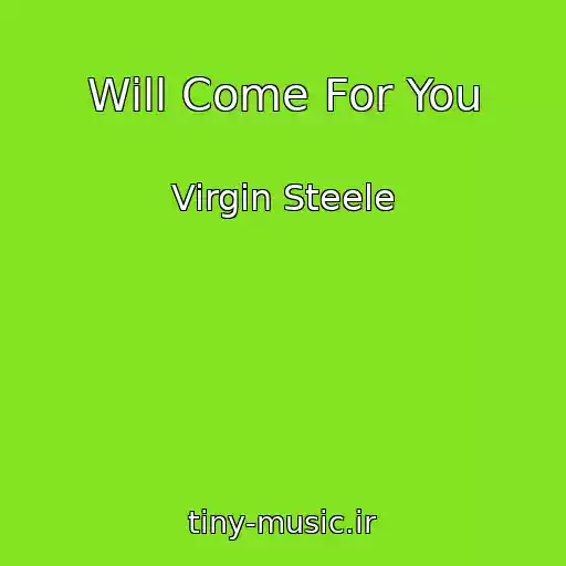 کاور آهنگ Will Come For You از Virgin Steele